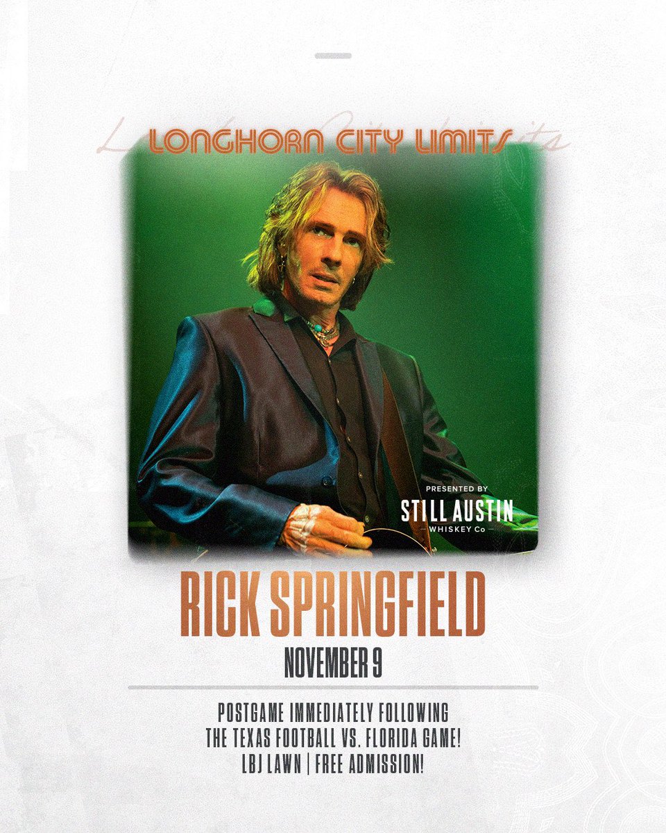 rickspringfield's tweet photo. Free show!
Rick Springfield
Presented by: 
Still Austin Whiskey Co.
Sat, November 9
University of Texas at Austin
LBJ Lawn
Time: Immediately following the football game 🏈 https://t.co/eSO3gGLHJM