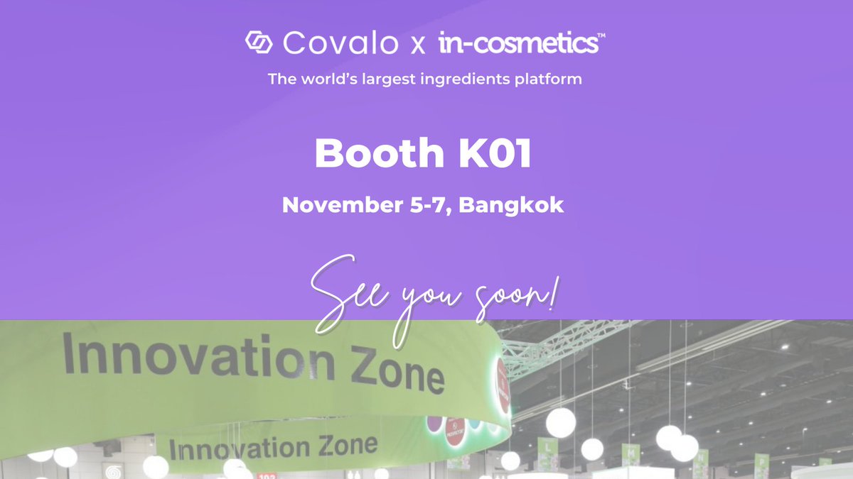 join_covalo's tweet photo. Welcome to Bangkok! 🇹🇭 The Covalo team is waiting for you at in-cosmetics Asia. We can’t wait to see you at booth K01! 👋
#incosasia #innovationzoneawards #beautyinnovation #APACbeauty #digitalmeetsphysical #joincovalo #bangkok #bangkokevents https://t.co/6D5w9qP959