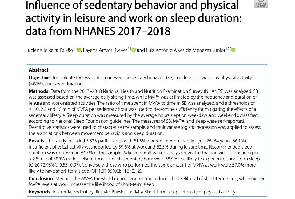 NEW PAPER 3 - 26: Paixao et al. Influence of sedentary behavior and physical activity in leisure and work on sleep duration: data from NHANES 2017–2018

Read open access @: jassb.biomedcentral.com/articles