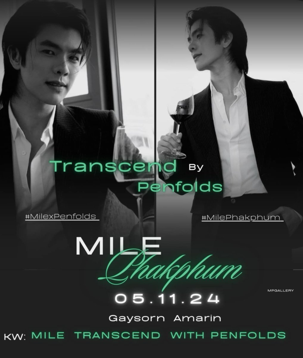 Exited GoGoGo‼️🥰💚
. 
Mile x Penfolds 🍷🍾
.  🫶🏻
. 
. 
Transcend by Penfolds

🗓️ 05/11/2024
🕰️3:00 gmt+7
📍 Gaysorn Amarin
#️⃣ . MilexPenfolds
<a href="/milephakphum/">mile phakphum</a>
#MilePhakphum
#GreenyRose