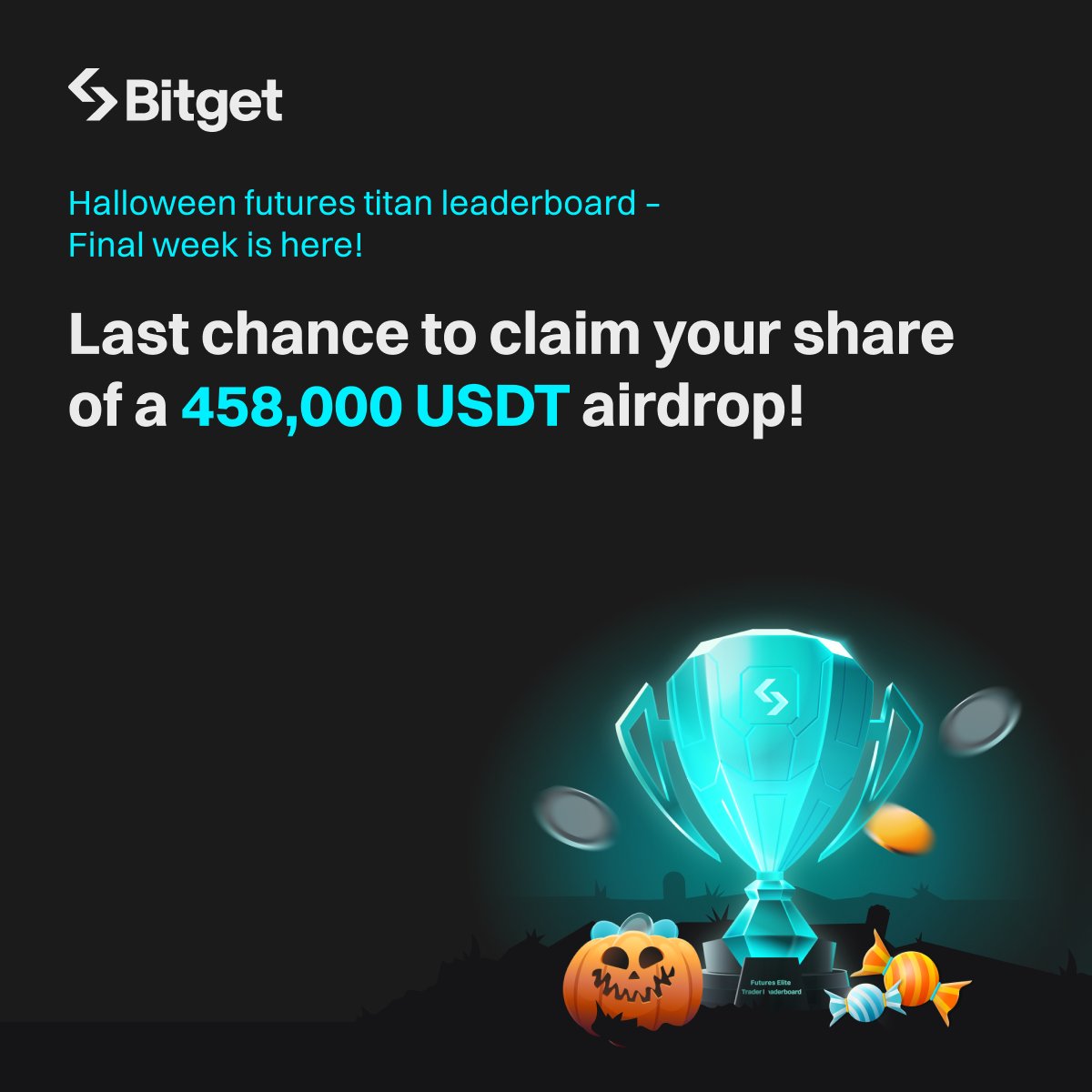 bitget's tweet photo. Halloween Futures Titan Leaderboard - Final week is here! 🎃👻

It's your last chance to share 458,000 USDT airdrop!

Everyone gets a piece, don’t miss out ➡️ https://t.co/58eY8mjCsy https://t.co/d3BBIQJIyl