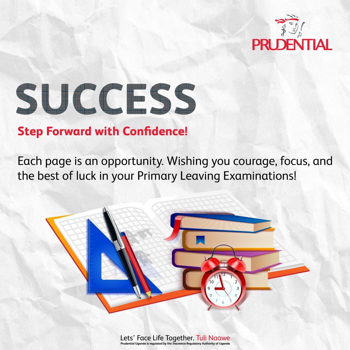 PrudentialUG's tweet image. We wish you success and confidence in your Primary Leaving Examinations!

You’ve put in the hard work, and now is your time to shine. Remember, every question is a step toward your bright future. Best of luck as you write your way to success!

#LetsFaceLifeTogether
#TuliNaawe
