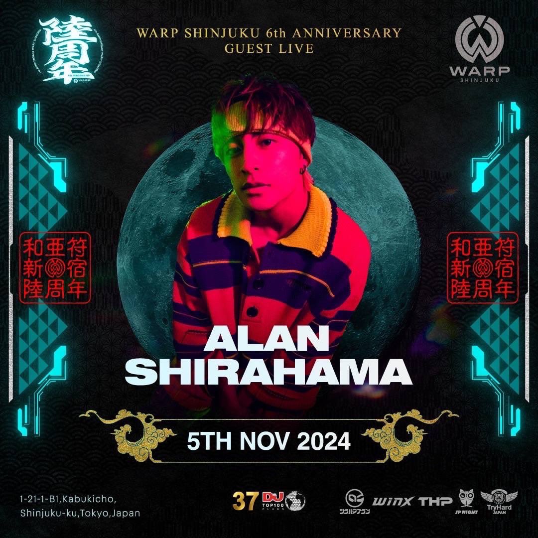 djzaizon's tweet photo. 本日11/5(火)
WARP新宿でDJします！

UNIVERSE では ALAN SHIRAHAMA が6周年記念ゲストとしてWARP SHINJUKUに登場！

またFORCE FLOORではRAVECAVE6周年イベントもやってます！

質問やご来場の方はお気軽にDMしてください！
#WARP #クラブ #Hardstyle #WARP新宿 #ワープ新宿 #warp  #guest #白濱亜嵐 https://t.co/CdyjeheWfn