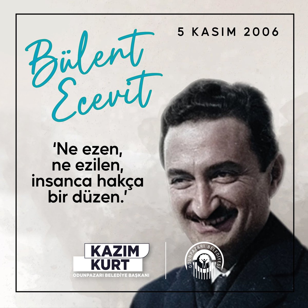 AvKazimKurt's tweet photo. Ne ezen, ne ezilen, insanca hakça bir düzen” diyerek her zaman halkın yanında duran, emekçinin ve adaletin savunucusu olan, ülkemizin Karaoğlan’ı #BülentEcevit’i saygı, sevgi ve özlemle anıyorum. 

O, Türkiye’nin bağımsızlık mücadelesine katkıları ve halk odaklı siyasetiyle her zaman hatırlanacaktır.