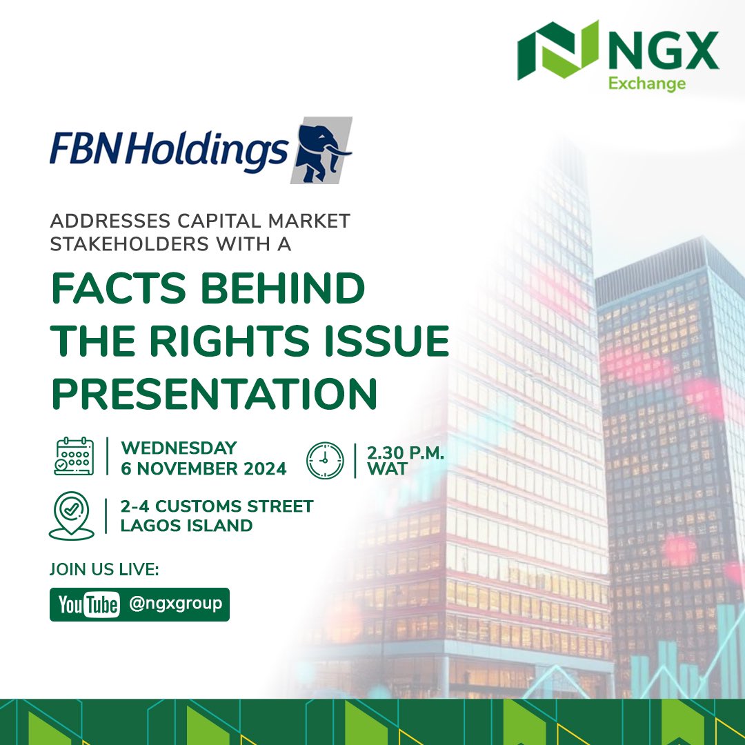 ngxgrp's tweet photo. Dearest Investor,
FBN Holdings PLC @FirstBankngr will be at the exchange for a “facts behind the rights issue” presentation
Join us as the leadership of FBN Holdings discuss the opportunities available to you through its capital-raising exercise.
#NGX
#FBNatNGX
#FBRI https://t.co/B5jApVGrg1