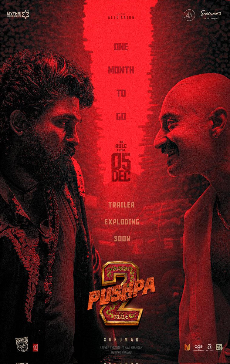 MythriOfficial's tweet photo. One month to go for #Pushpa2TheRule ❤‍🔥

Prepare yourself – THE BIGGEST INDIAN FILM of the year is set to take the theaters by storm in a month 💥💥

TRAILER EXPLODING SOON 🌋🌋

#1MonthToGoForPushpa2RAGE
#Pushpa2TheRuleOnDec5th

Icon Star @alluarjun @iamRashmika @aryasukku #FahadhFaasil @ThisIsDSP @SukumarWritings @MythriOfficial @AAFilmsIndia @Ags_production @E4Emovies #NCinemas @MythriRelease @TSeries