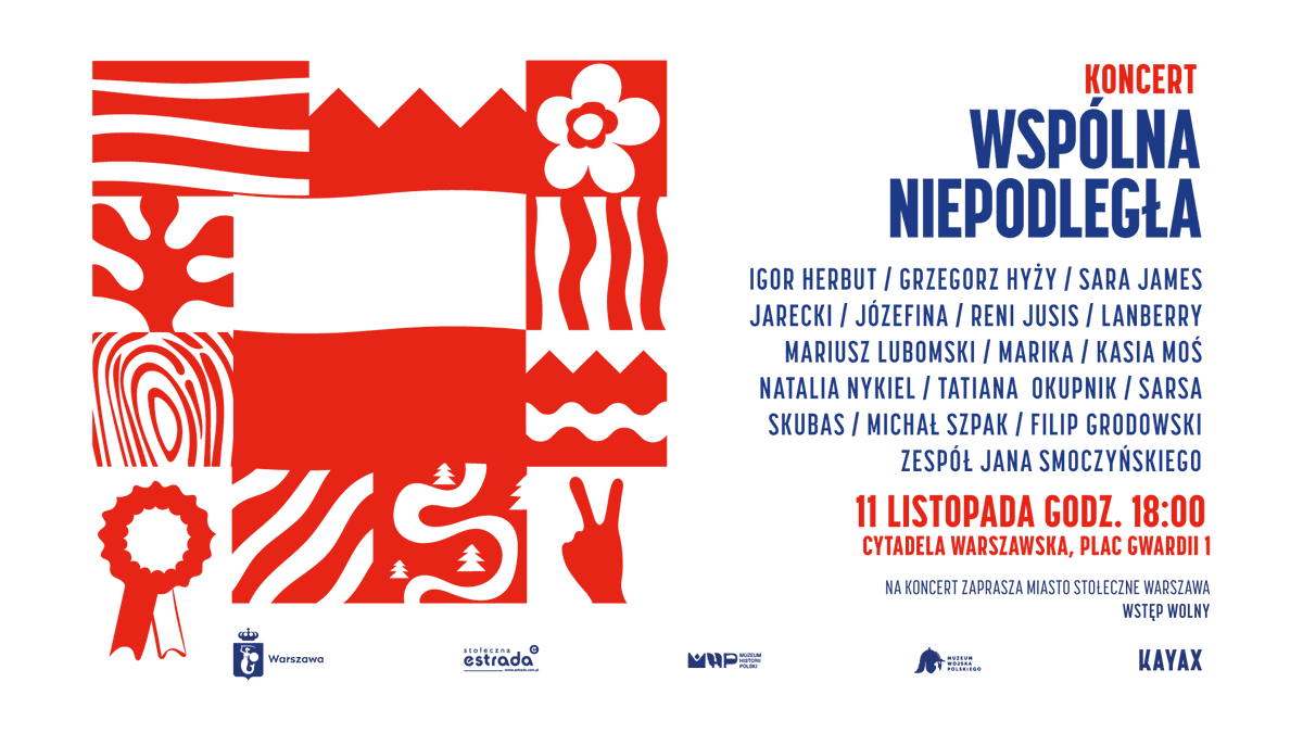 11 LISTOPADA zapraszamy na WARSZAWSKĄ CYTADELĘ na wyjątkowy koncert "WSPÓLNA NIEPODLEGŁA"
Dołącz do wydarzenia fb.me/e/1Zb8K6sJz