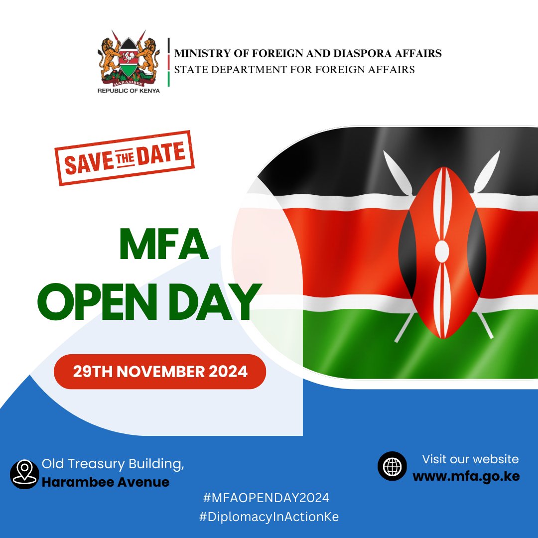 ForeignOfficeKE's tweet photo. Save the date! 

The State Department for Foreign Affairs will hold its first ever Open Day on 29th November, 2024 at the Ministry's Headquarters. 

Curious about what we as Foreign Affairs and our Missions abroad do? 

Look out as we count down to the first ever #MFAOpenDay2024 by sharing daily facts about our work and those that make it possible! 

#DiplomacyInActionKE