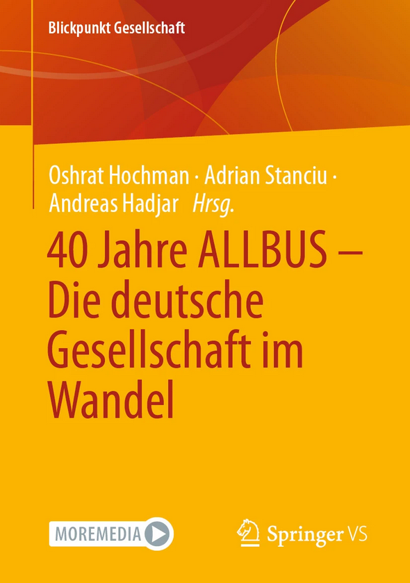 gesis_org's tweet photo. Oshrat Hochman, Adrian Stanciu, Andreas Hadjar (Hrsg.): 40 Jahre #ALLBUS - Die deutsche Gesellschaft im Wandel, DOI: https://t.co/NppfAE9t9G

Die Autor*innen befassen sich u.a. mit den #Bildungsvorstellungen, der #Einkommenssituation und dem religiösen Wandel in #Deutschland. https://t.co/D7YJvOwHrN