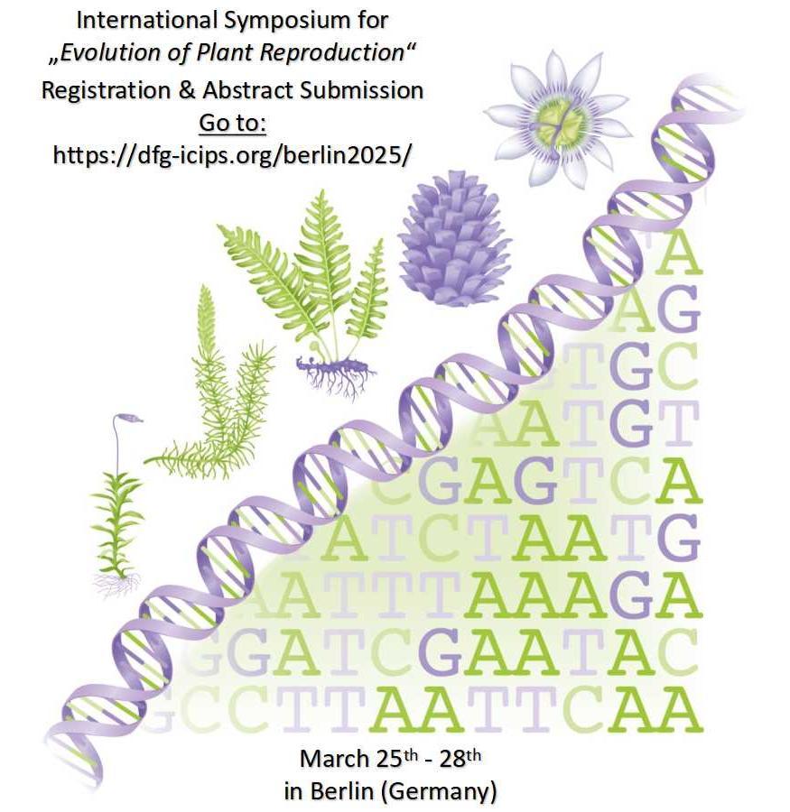 Evolution of Plant Sexual Reproduction (@dfg_icips) on Twitter photo The International Symposium "Evolution of Plant Reproduction" organized by <a href="/DFG_ICIPS/">Evolution of Plant Sexual Reproduction</a> will take place in Berlin (Germany) from March 25-28, 2025.
To register, go to:
dfg-icips.org/berlin2025/ The International Symposium "Evolution of Plant Reproduction" organized by <a href="/DFG_ICIPS/">Evolution of Plant Sexual Reproduction</a> will take place in Berlin (Germany) from March 25-28, 2025.
To register, go to:
dfg-icips.org/berlin2025/