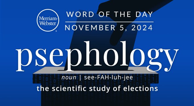 Merriam-Webster Word of the Day November 5, 2024 'psephology' noun | see-FAH-luh-jee "the scientific study of elections" Background Image: A hand putting a ballot in the ballot box 