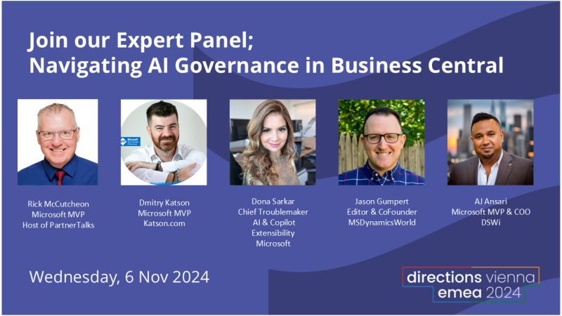 AJAnsariX's tweet image. Directions EMEA starts tomorrow, and we will be talking &quot;AI Governance in Business Central&quot; at 17:15. Delighted to be on this Expert Panel hosted by @rick_mccutcheon,  joined by @donasarkar, @DmitryKatson and @jasongumpert!

#DirectionsforPartners #EMEA2024 #MSDYN365BC…