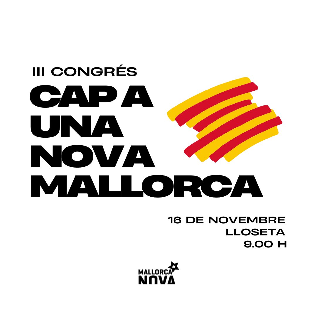 🗣️ El III Congrés de Mallorca Nova ja és aquí! 

El pròxim dissabte, 16 de novembre, ens trobarem a Lloseta per a un dia intens de debat polític, reflexió i enfortiment del jovent sobiranista organitzat! ✊
