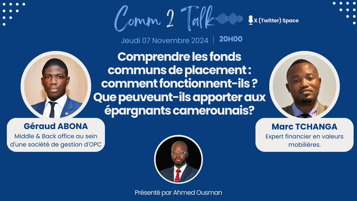 🚀 #Comm2Talk ce jeudi à 20H ! 🌍 

Découvrez les fonds communs de placement et ce qu’ils apportent aux épargnants camerounais 🇨🇲

🎙️ Avec <a href="/abona_geraud/">Geraud Abona</a> 
et <a href="/TchangaMarc/">Tchanga Marc</a> experts en finance. 

👉 Soyez au rendez-vous ! #Finance #Investissement