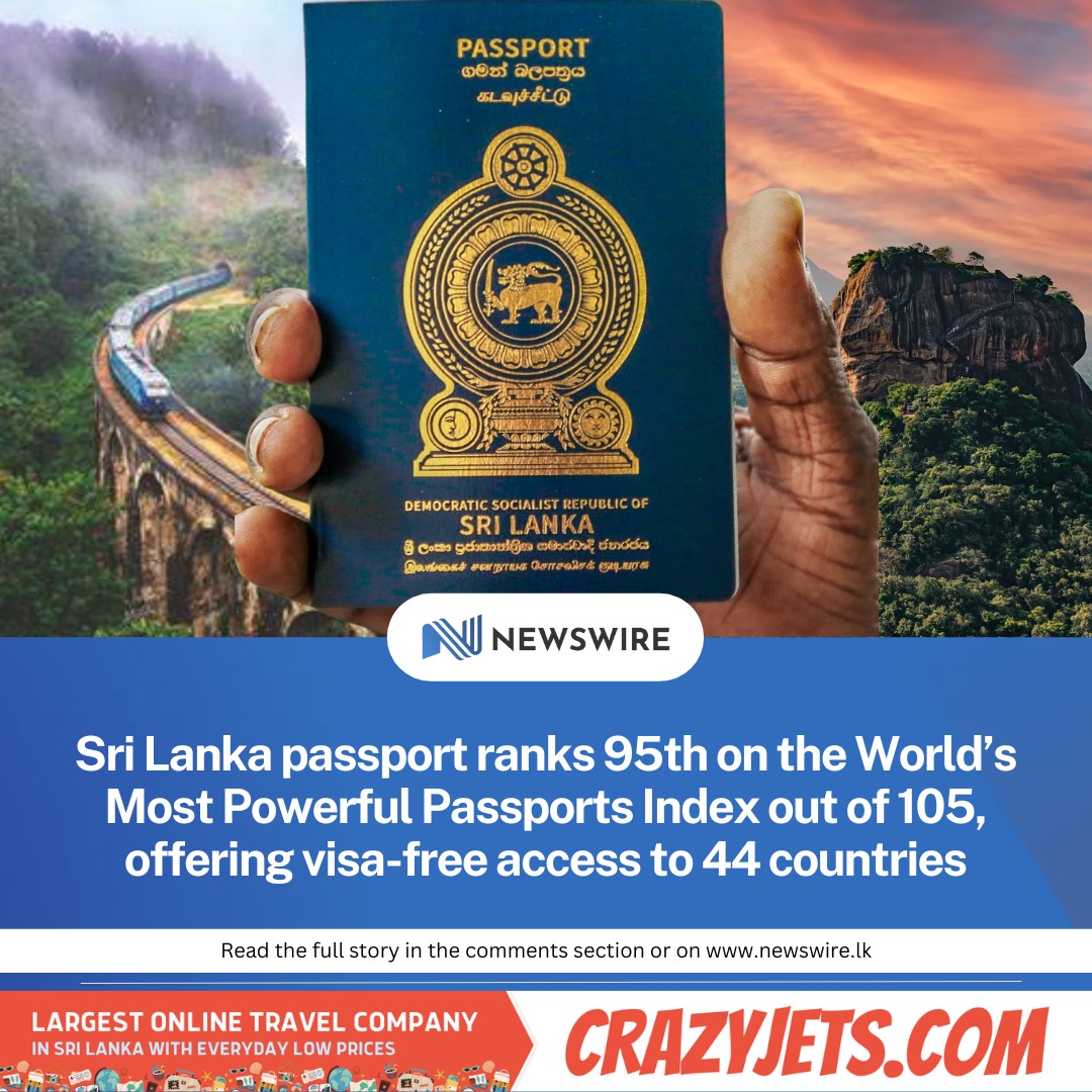 NewsWireLK's tweet photo. Sri Lanka passport ranks 95th on the World’s Most Powerful Passports Index out of 105, offering visa-free access to only 44 countries https://t.co/bacmxFTmNB