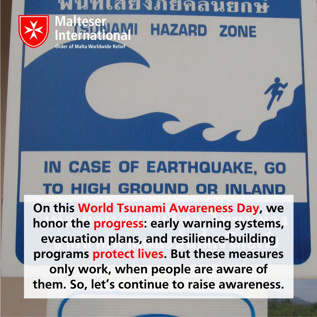 This year, the world is commemorating the 20th anniversary of the Indian Ocean #Tsunami in 2004. On today's #WorldTsunamiAwarenessDay, let's honor the progress made in #DisasterRiskReduction and continue to raise awareness. #GetToHighGround #TsunamiDay #MalteserInternational