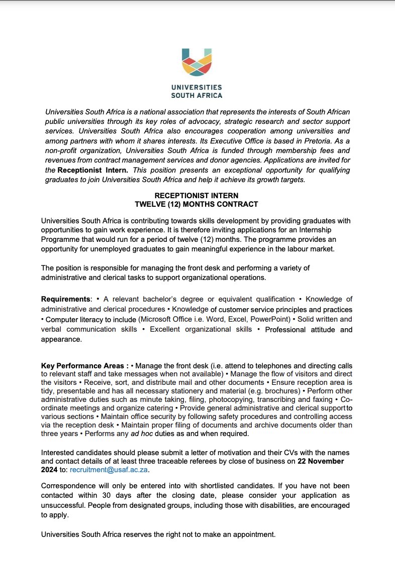 Universities South Africa (@usaf_org) on Twitter photo Receptionist Intern
Universities South Africa (USAf) seeks a Receptionist Intern for a 12-month position. Submit your CV, a motivation letter, and contact details for three referees by 22 November 2024 to: recruitment@usaf.ac.za.
#USAf #Vacancy #Intern #GraduateOpportunities Receptionist Intern
Universities South Africa (USAf) seeks a Receptionist Intern for a 12-month position. Submit your CV, a motivation letter, and contact details for three referees by 22 November 2024 to: recruitment@usaf.ac.za.
#USAf #Vacancy #Intern #GraduateOpportunities