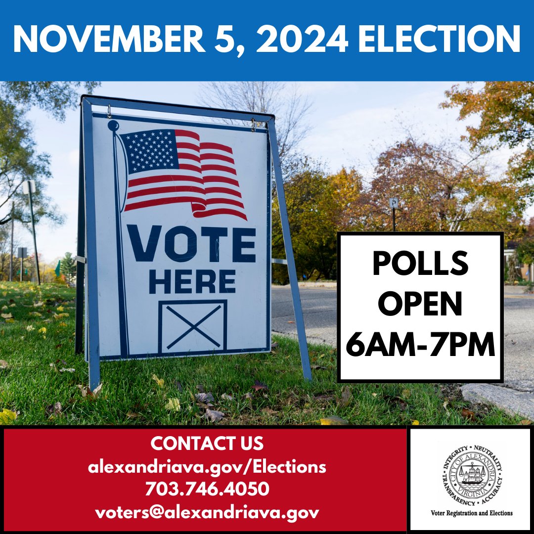 It's Election Day! Polls are open today, November 5th, 2024, from 6am to 7pm.  To find your polling place or view a sample ballot, visit our website: alexandriava.gov/Elections