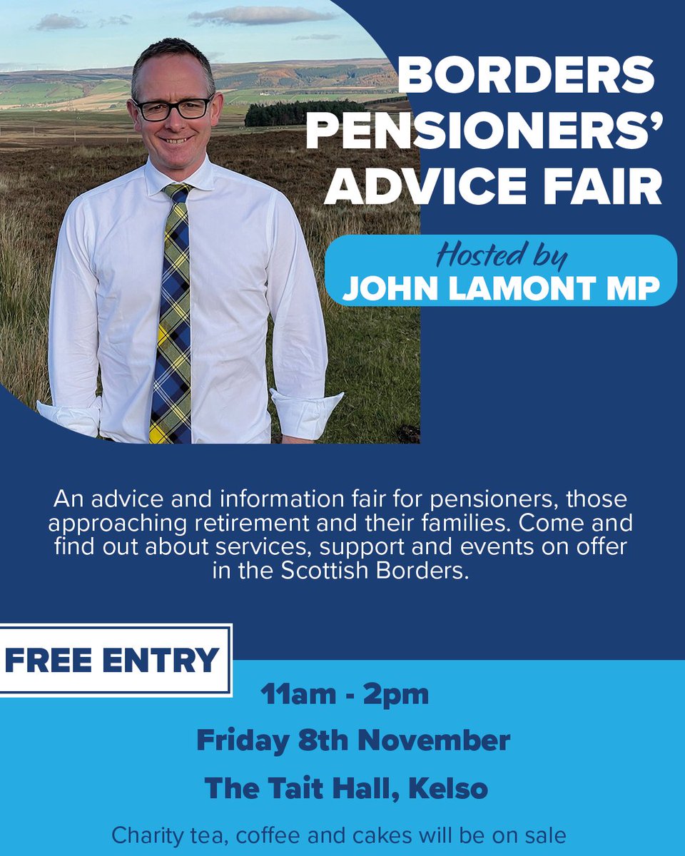 Scottish Borders Pensioners' Advice Fair, 11am - 2pm, Friday 8th November, The Tait Hall, Kelso. Come along, enjoy a cuppa from a local charity, and get advice about services, support and events on offer. SBHA will be there! <a href="/John2Win/">John Lamont MP 🇬🇧🏴󠁧󠁢󠁳󠁣󠁴󠁿</a>