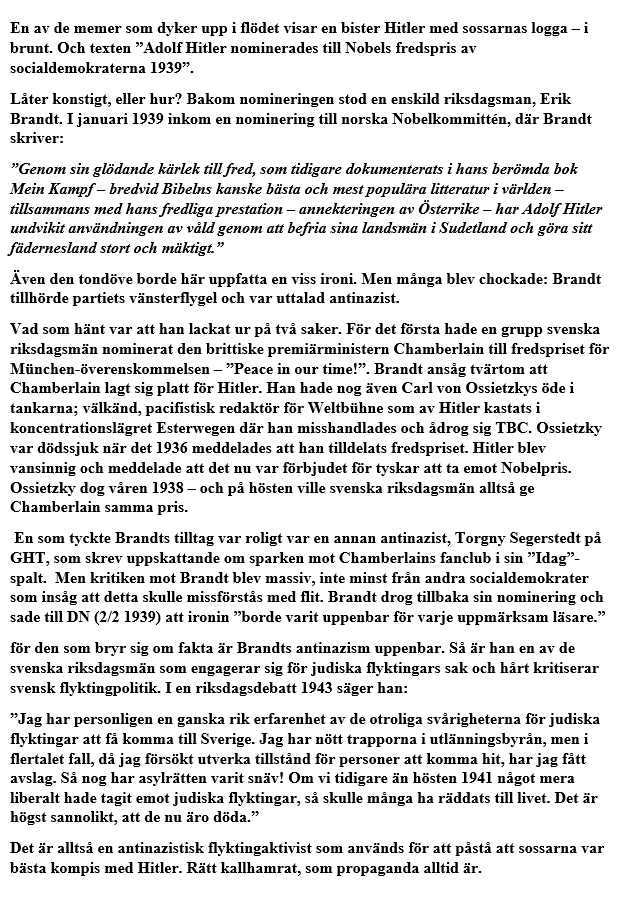 Jag är rätt trött på den där historieförfalskarmemen om att "sossarna nominerade Hitler till fredspriset". Jag tänker inte dela den, men väl den artikel jag skrivit om saken. Det är fritt för alla intresserade att dela den om de vill när det där påståendet dyker upp.
