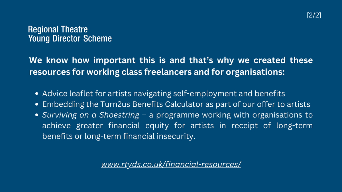 Regional Theatre Young Director Scheme (@rtyds) on Twitter photo We've created financial resources for working class freelancers and for organisations, which include:
- Advice leaflet for artists navigating self-employment and benefits
- Embedding the <a href="/turn2us_org/">Turn2us - Tackling Financial Insecurity Together</a> Benefits Calculator as part of our offer to artists
➡️rtyds.co.uk/financial-reso… We've created financial resources for working class freelancers and for organisations, which include:
- Advice leaflet for artists navigating self-employment and benefits
- Embedding the <a href="/turn2us_org/">Turn2us - Tackling Financial Insecurity Together</a> Benefits Calculator as part of our offer to artists
➡️rtyds.co.uk/financial-reso…