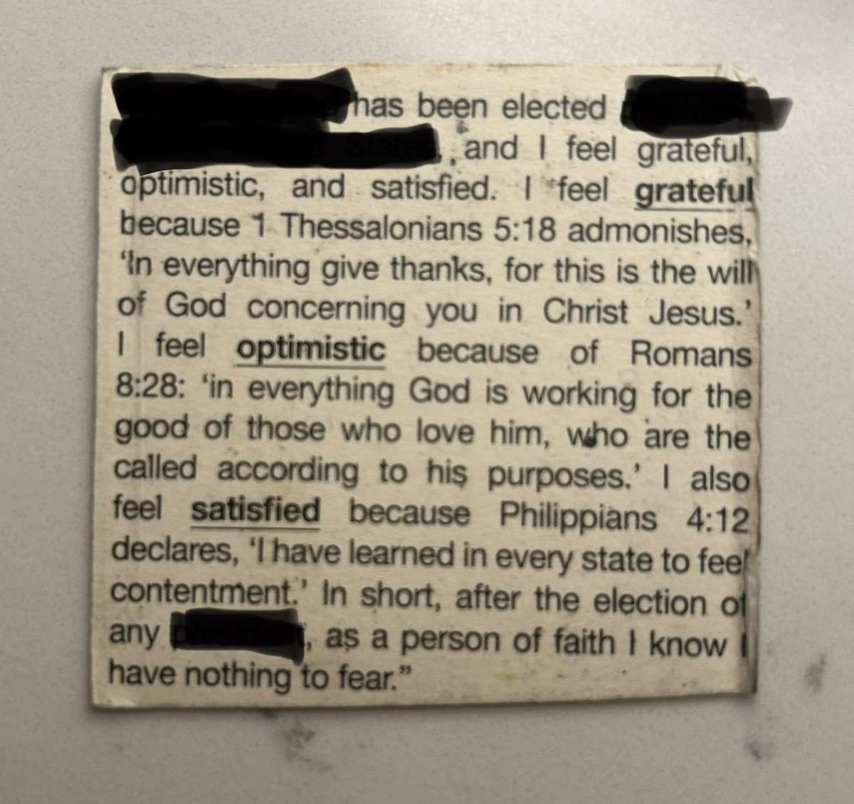 Without regard to your political scars or stripes, your preferences in any of today’s election contests, or the level of your election analysis fatigue, I hope you emerge feeling GRATEFUL, OPTIMISTIC, and SATISFIED.  May it be so.