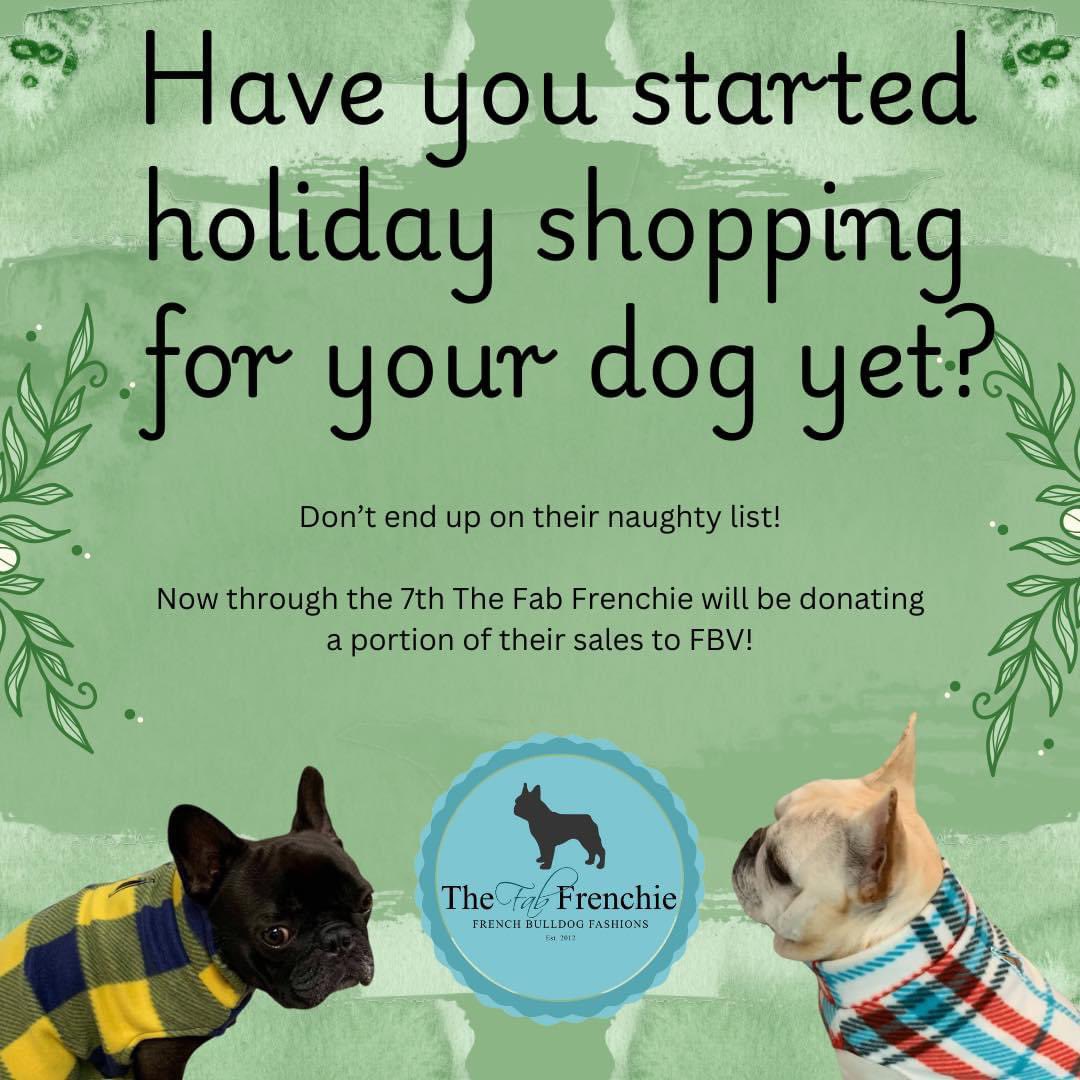 There is still time to order your dog something awesome from The Fab Frenchie!!

A portion of this weeks proceeds will be generously donated to French Bulldog Village. 

Check out the link below 👇🏻

thefabfrenchieco.etsy.com