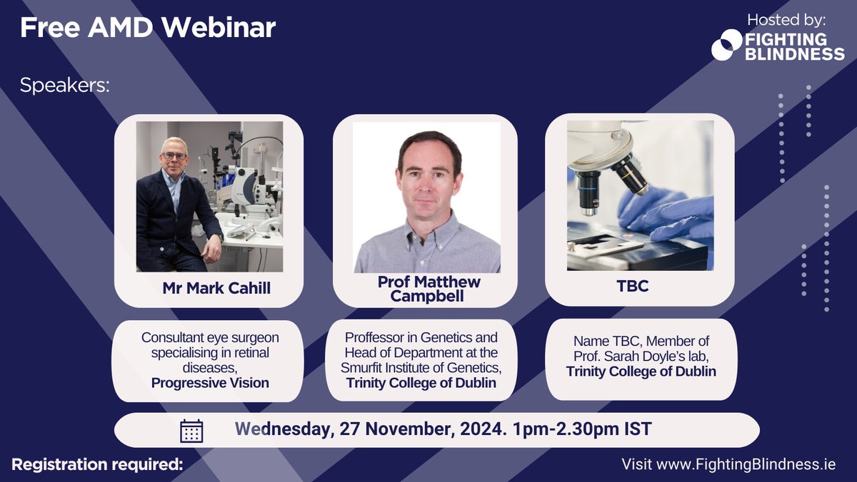 Fighting Blindness (@fight_blindness) on Twitter photo Join Our Free AMD Webinar to hear from top experts on AMD, the #1 cause of sight loss in Ireland for those over 50. Speakers: Eye Surgeon Mr Mark Cahill, Prof of Genetics <a href="/mattcampbelltcd/">Matthew Campbell</a> <a href="/tcddublin/">Trinity College Dublin</a> & a Researcher from Prof <a href="/SDoyleTcd/">Sarah Doyle</a> Group. Register here: fightingblindness.ie/news/join-us-f… Join Our Free AMD Webinar to hear from top experts on AMD, the #1 cause of sight loss in Ireland for those over 50. Speakers: Eye Surgeon Mr Mark Cahill, Prof of Genetics <a href="/mattcampbelltcd/">Matthew Campbell</a> <a href="/tcddublin/">Trinity College Dublin</a> & a Researcher from Prof <a href="/SDoyleTcd/">Sarah Doyle</a> Group. Register here: fightingblindness.ie/news/join-us-f…