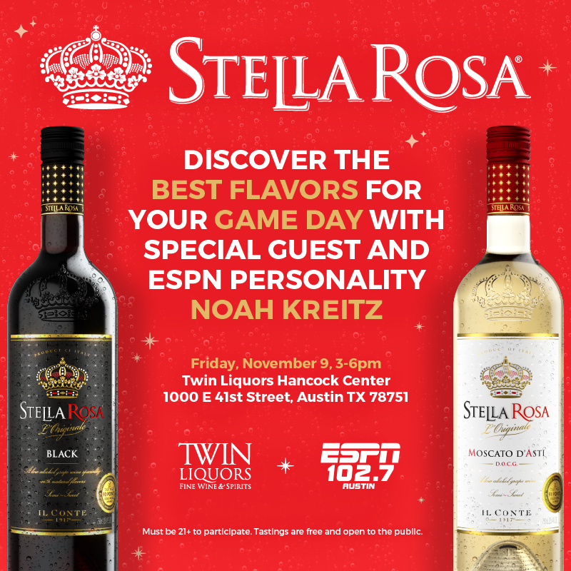 Hey Austin! Join us for an ESPN 102.7 Radio Remote with Jeff Ward &amp; Noah Kreitz, as we taste through a selection of Stella Rosa Wines! 🍷Discover the best flavors for your game day celebration with these fun Italian wines.