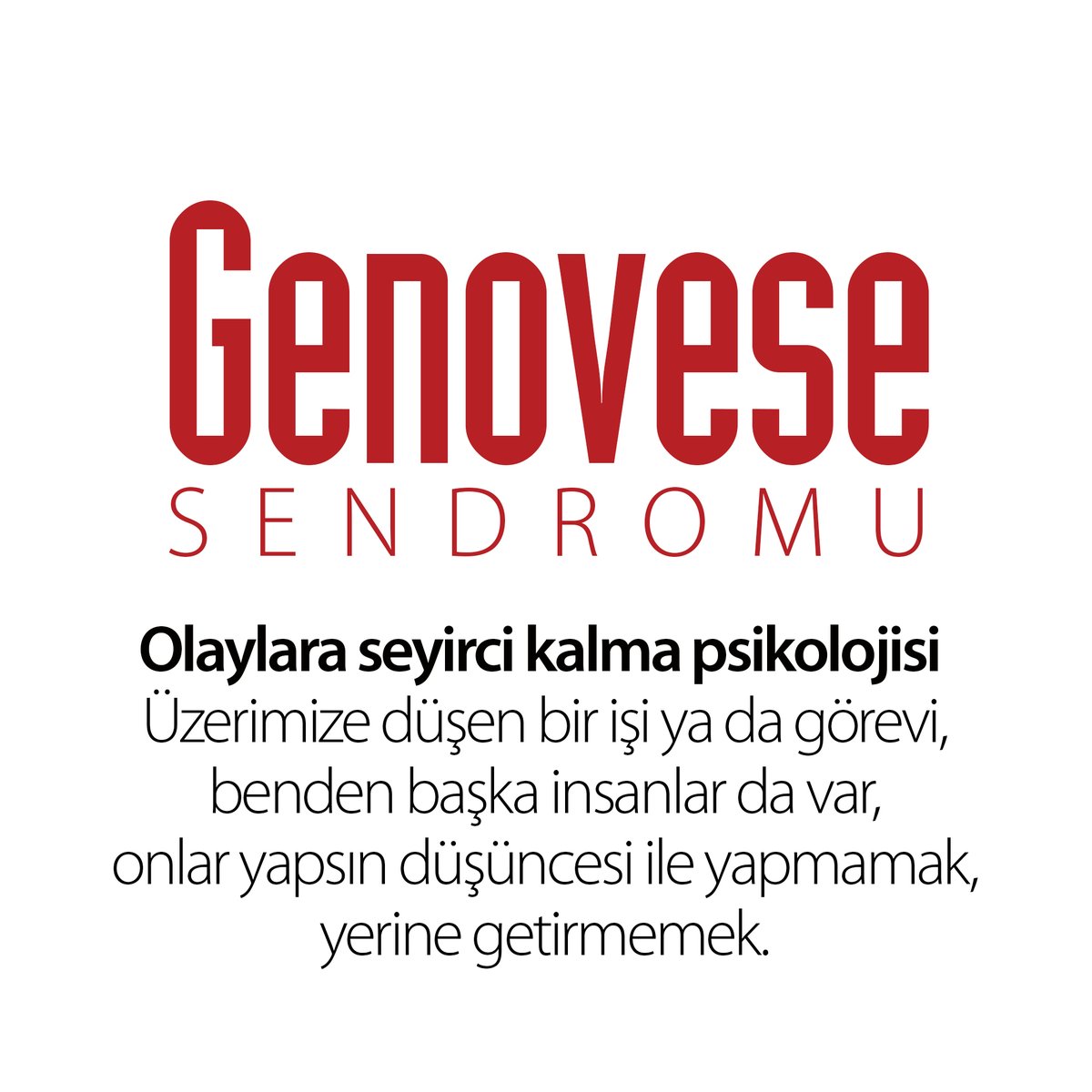 GENOVESE SENDROMU
Olaylara seyirci kalma psikolojisi. Üzerimize düşen bir işi ya da görevi, benden başka insanlar da var, onlar yapsın düşüncesi ile yapmamak, yerine getirmemek.
#genovese #genovesesendromu