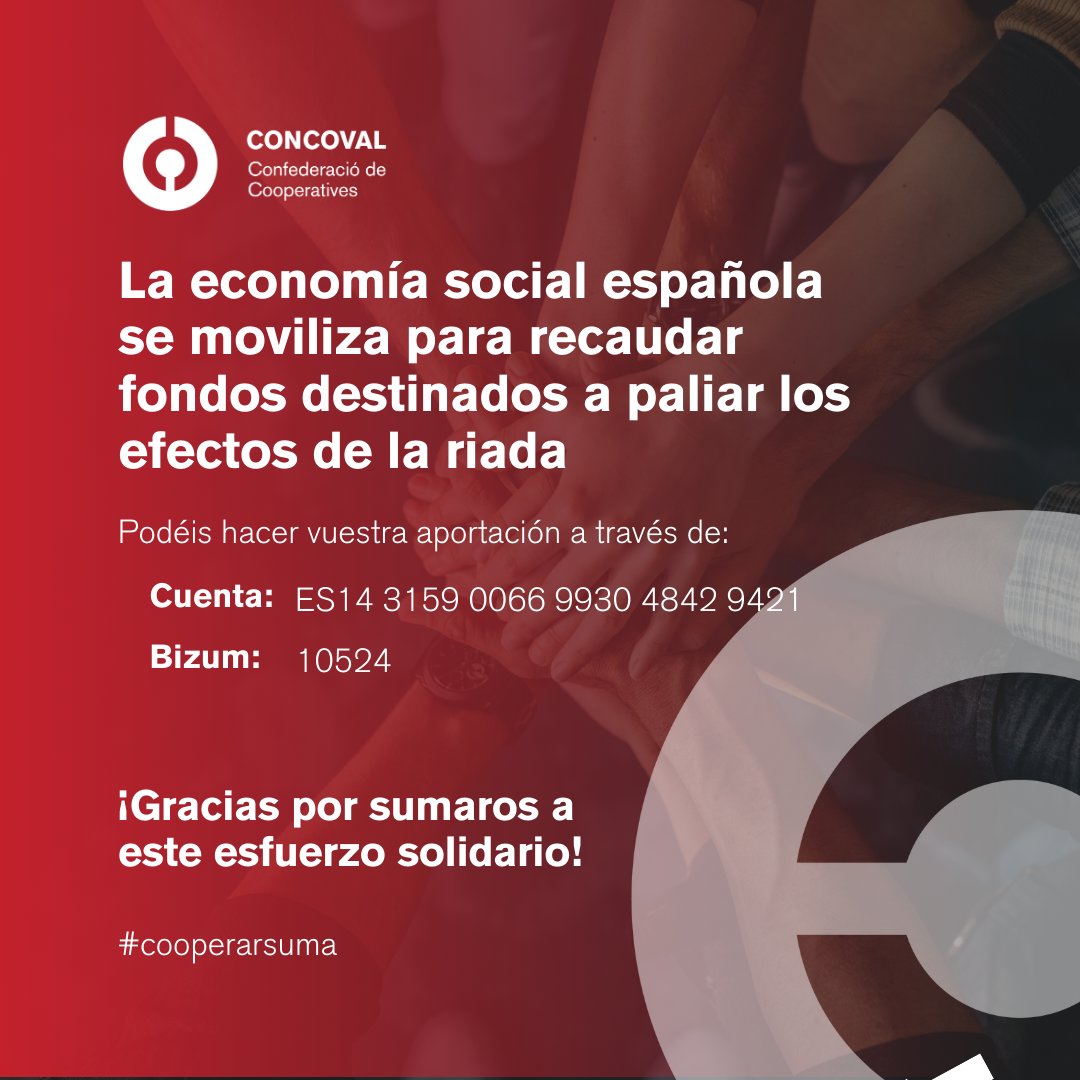 LA ECONOMÍA SOCIAL ESPAÑOLA SE MOVILIZA PARA RECAUDAR FONDOS DESTINADOS A PALIAR LOS EFECTOS DE LA DANA EN VALENCIA.

Son muchas las organizaciones de otros territorios que, desde el día siguiente a la tragedia, pusieron sus recursos a disposición de la economía social