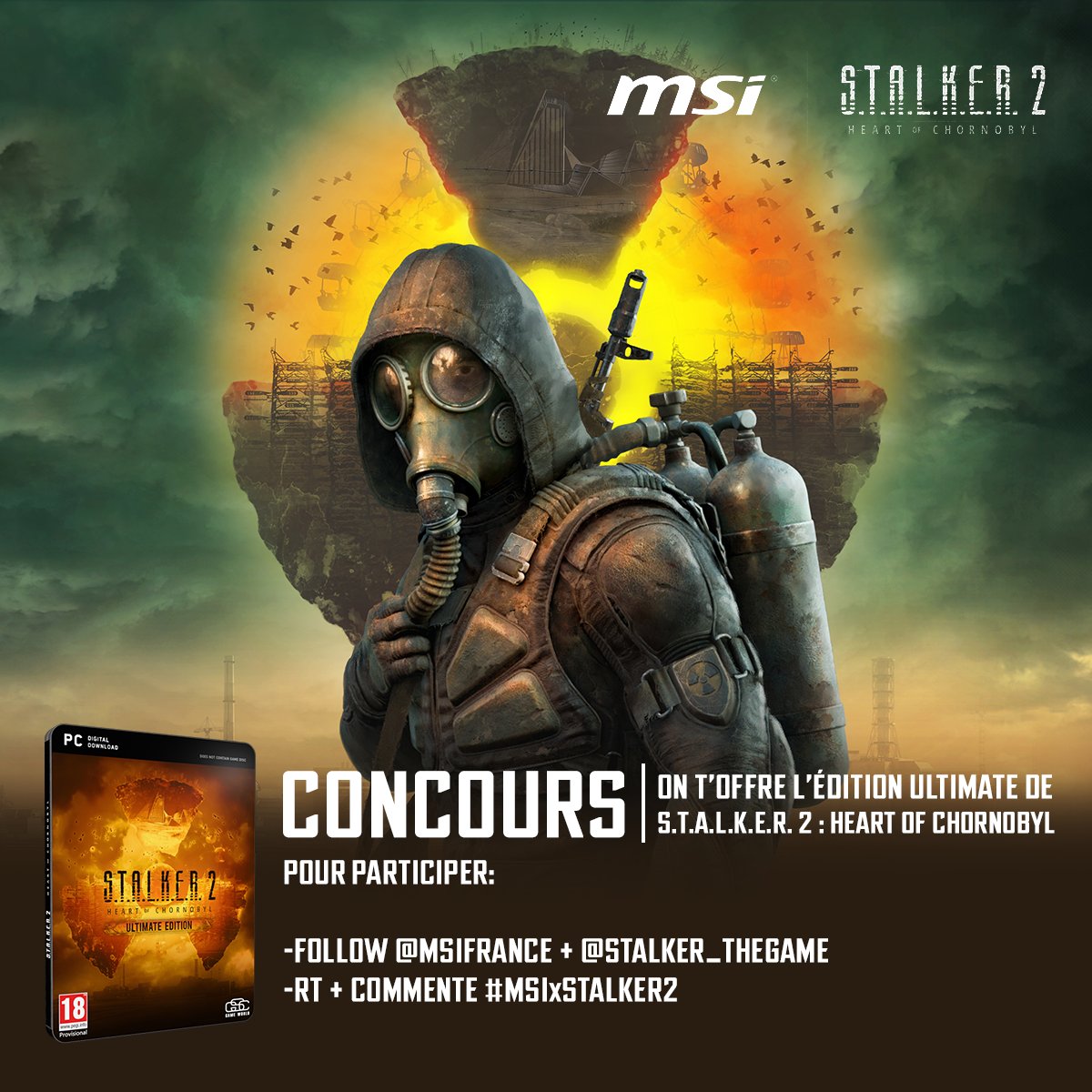 GIVEAWAY STALKER 2 ! ☣️
On t'offre une clé ULTIMATE pour S.T.A.L.K.E.R. 2: Heart of Chornobyl, qui sort le 20 novembre !

🔴Follow <a href="/stalker_thegame/">S.T.A.L.K.E.R. OFFICIAL</a> &amp; <a href="/msifrance/">MSI France</a> 
🔴RT + Commente #MSIxStalker2

TAS le 13/11