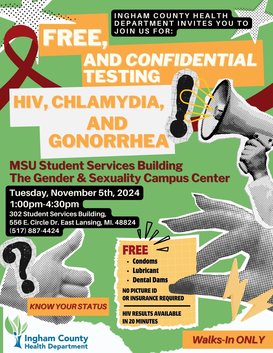 Join the Ingham County Health Department at the MSU Student Services Building for Free &amp; Confidential Testing TODAY!
