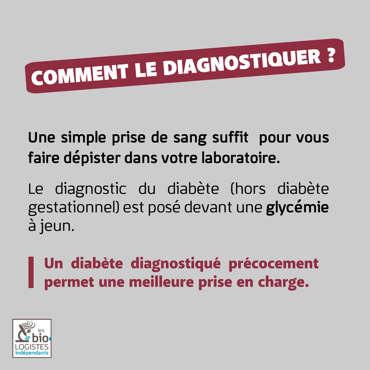 Pourquoi se faire dépister du diabète ?

◾ Le diabète peut rester longtemps sans symptôme
◾ Un dépistage précoce permet une meilleure prise en charge
◾ Si vous avez des antécédents familiaux ou des facteurs de risque, il est recommandé de contrôler votre glycémie régulièrement