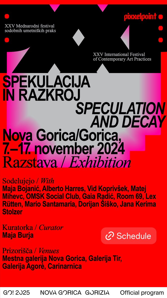 Speculation and Decay
Curated by Maja Burja 
pixxelpoint.org  #Pixxelpoint

W/ Maja Bojanić, Alberto Harres, Vid Koprivšek, <a href="/MihevcMatej/">Matej Mihevc</a>, @OmskSocialClub, Gaia Radić, Room 69, Lex Rütten, <a href="/m_msanta/">Mario Santamaría</a>, <a href="/DorijanSisko/">Dorijan Šiško</a>, Jana Kerima Stolzer, <a href="/2025Go/">GO! 2025 Nova Gorica - Gorizia</a> - <a href="/aksiomaorg/">aksioma</a> 🪱