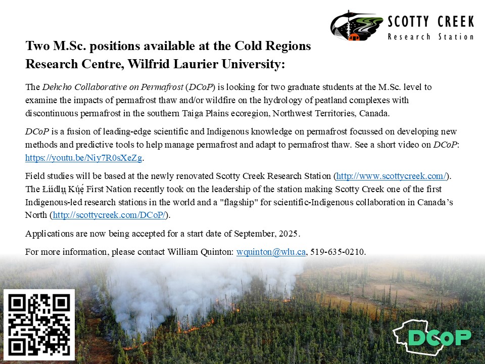 Two new graduate student positions available at Wilfrid Laurier University to examine the impacts of #permafrost thaw and/or #wildfire on water resources in the Northwest Territories, Canada: