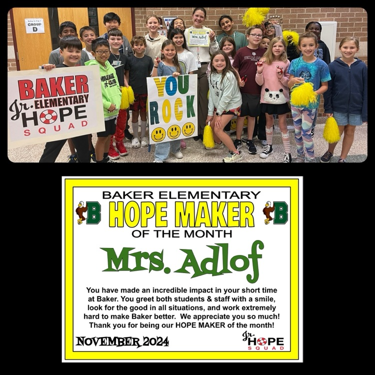 BakerElem's tweet photo. Our Baker HOPE Squad is a group of students selected by their peers as trustworthy &amp; supportive members of their campus.  This month, the Baker Jr Hope squad recognizes our AP, Ms Adlof as a Hope Maker for her servant leadership, kindness &amp; heart. Thank you @MelanieAdlof https://t.co/YX1g8KNPZ1