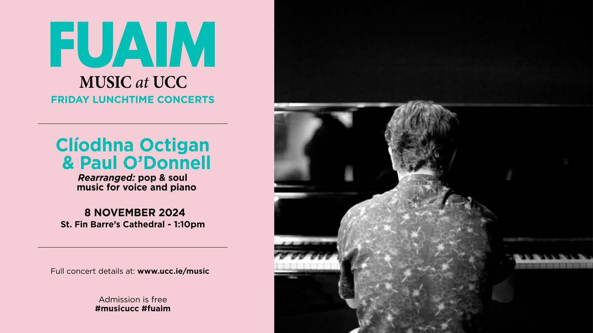 Friday's Fuaim concert will be a real treat feat. the wonderful duo of vocalist Clíodhna Octigan and none other than UCC's (&amp;  FUAIM's!) very own Paul O'Donnell on piano. Join us in St. Fin Barre's Cathedral or via livestream for brilliantly (re)arranged pop and soul tunes.
