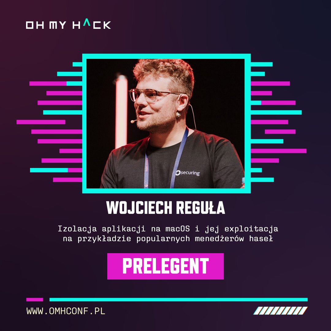 Oh My Hack (@omhconf) on Twitter photo Wojciech <a href="/_r3ggi/">Wojciech Reguła</a> omówi założenia izolacji na macOS oraz techniki exploitacji. Na przykładzie kilku popularnych menedżerów haseł pokaże, jak nieuprzywilejowane złośliwe aplikacje mogą wykorzystywać triki i luki, by wykradać hasła. 🔜 omhconf.pl Wojciech <a href="/_r3ggi/">Wojciech Reguła</a> omówi założenia izolacji na macOS oraz techniki exploitacji. Na przykładzie kilku popularnych menedżerów haseł pokaże, jak nieuprzywilejowane złośliwe aplikacje mogą wykorzystywać triki i luki, by wykradać hasła. 🔜 omhconf.pl