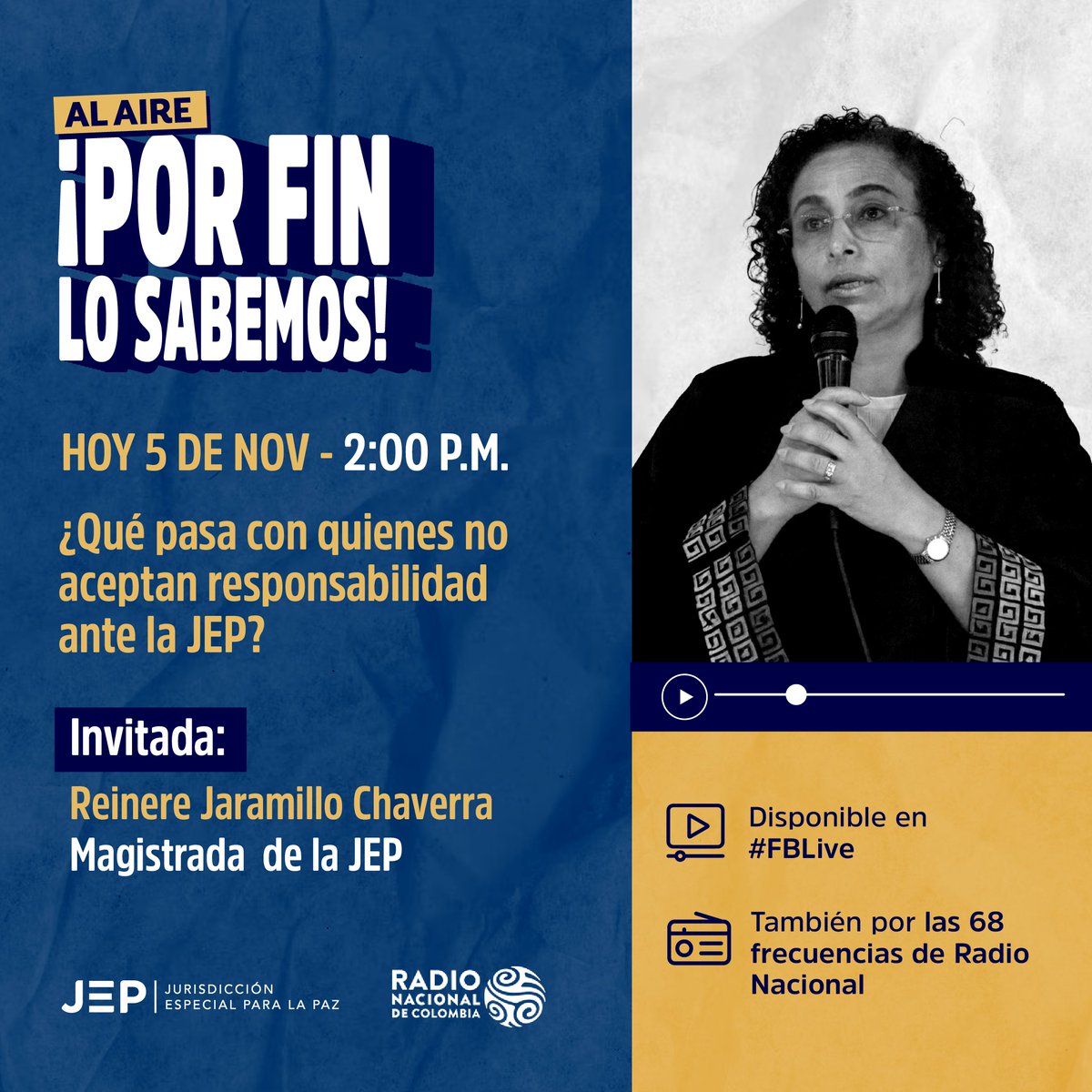 JEP_Colombia's tweet photo. 🔊 Hoy, en #PorFinLoSabemos: ¿Qué pasa con quienes no aceptan responsabilidad ante la JEP?

La magistrada Reinere Jaramillo Chaverra, de la Sección de Ausencia de Reconocimiento, estará explicando este tema en detalle.

🎥 Conéctate por el #FBLive de la JEP o sintoniza las 68 frecuencias de @radionacionalco.