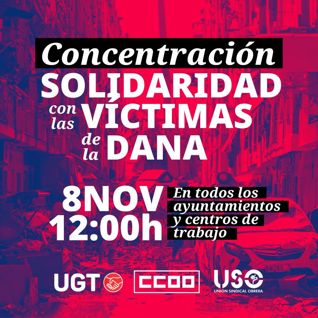 📆 Este viernes 8 a las 12h, concentración de 10 minutos en todos los ayuntamientos y centros de trabajo de España.

🫂 "Solidaridad con las víctimas. Protección para quienes lo han perdido todo. Vamos a salir adelante."

‼️ Exigimos recursos urgentes para apoyar a las