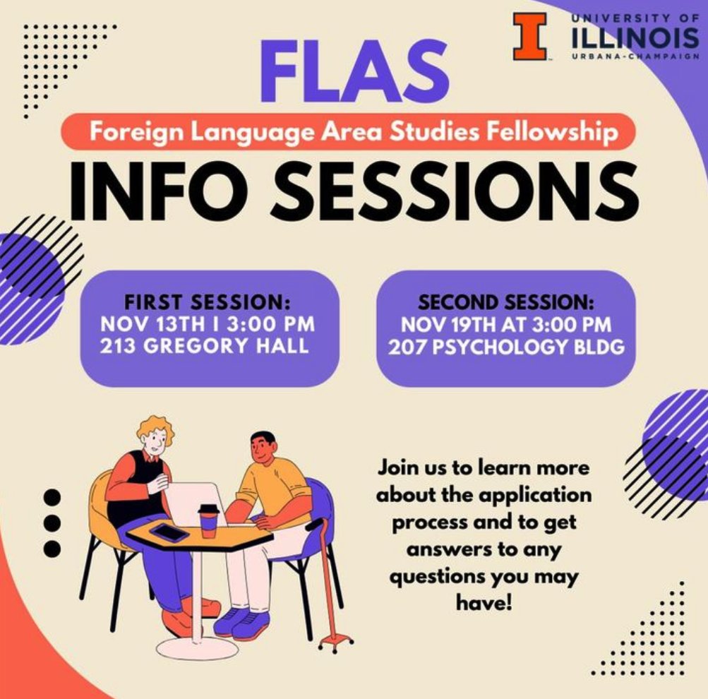 The application for the Academic-Year 2025-26 and Summer 2025 FLAS fellowship will launch very soon! Join us for one of these upcoming info sessions to learn about the fellowship and get tips for crafting a successful application.
publish.illinois.edu/illinoisflas