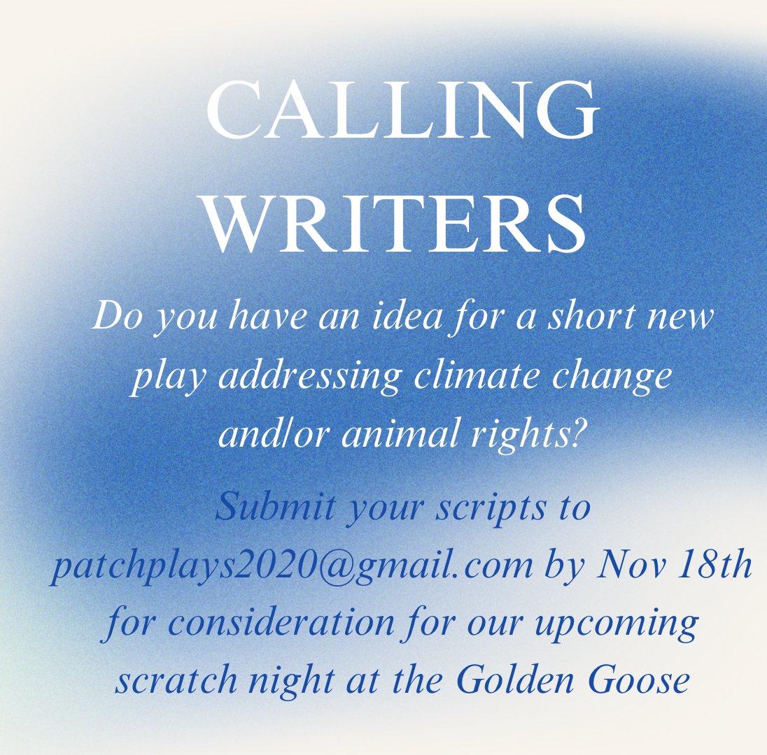 Patch Plays (@patchplays2020) on Twitter photo PATCH PLAYS STAGING CHANGE - calling PLAYWRIGHTS
Our next Scratch Night takes place at <a href="/GooseTheatre/">Golden Goose Theatre</a> Goose Theatre Dec 4-Dec 5 at 7:30pm. We are looking for new 10-15min long scripts exploring climate change and animal rights. Get in touch if you'd like to develop new ideas! PATCH PLAYS STAGING CHANGE - calling PLAYWRIGHTS
Our next Scratch Night takes place at <a href="/GooseTheatre/">Golden Goose Theatre</a> Goose Theatre Dec 4-Dec 5 at 7:30pm. We are looking for new 10-15min long scripts exploring climate change and animal rights. Get in touch if you'd like to develop new ideas!