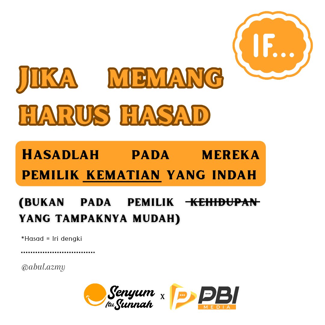 PBIMedia_id's tweet photo. Jika Memang Harus Hasad

Hasadlah pada mereka pemilik Kematian yang Indah ✅

(Bukan pada Pemilik Kehidupan yang tampaknya mudah) ❌

*Hasad = Iri dengki

https://t.co/RklIEI0bii

#sharepostinganbermanfaat #postinganbermanfaatislam #pbimedia #senyumitusunnah #smileissunnah https://t.co/6L2T4uMkSD