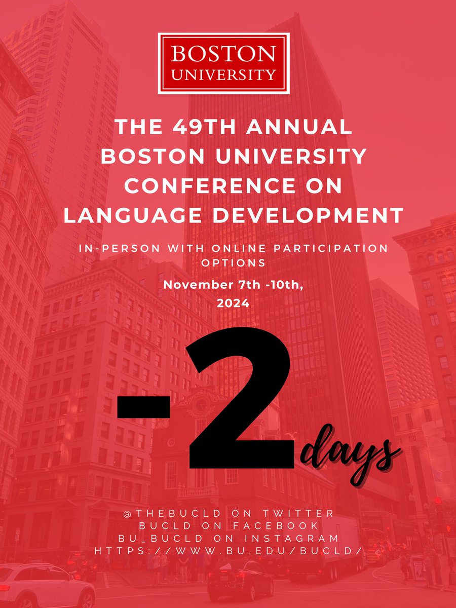 TheBUCLD's tweet image. 📢 Only 2 days left until the 49th Annual Boston University Conference on Language Development #BUCLD49!
Join us from November 7th to 10th for an engaging and insightful gathering of experts, researchers, and students in the field of language development.