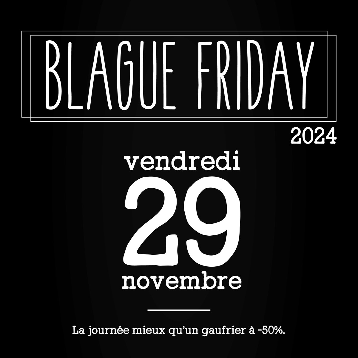 Philibertjeux's tweet photo. On espère que vous n'aurez rien de mieux à faire ce jour là.

#BlackFriday #BlagueFriday https://t.co/GqXD4Lueju