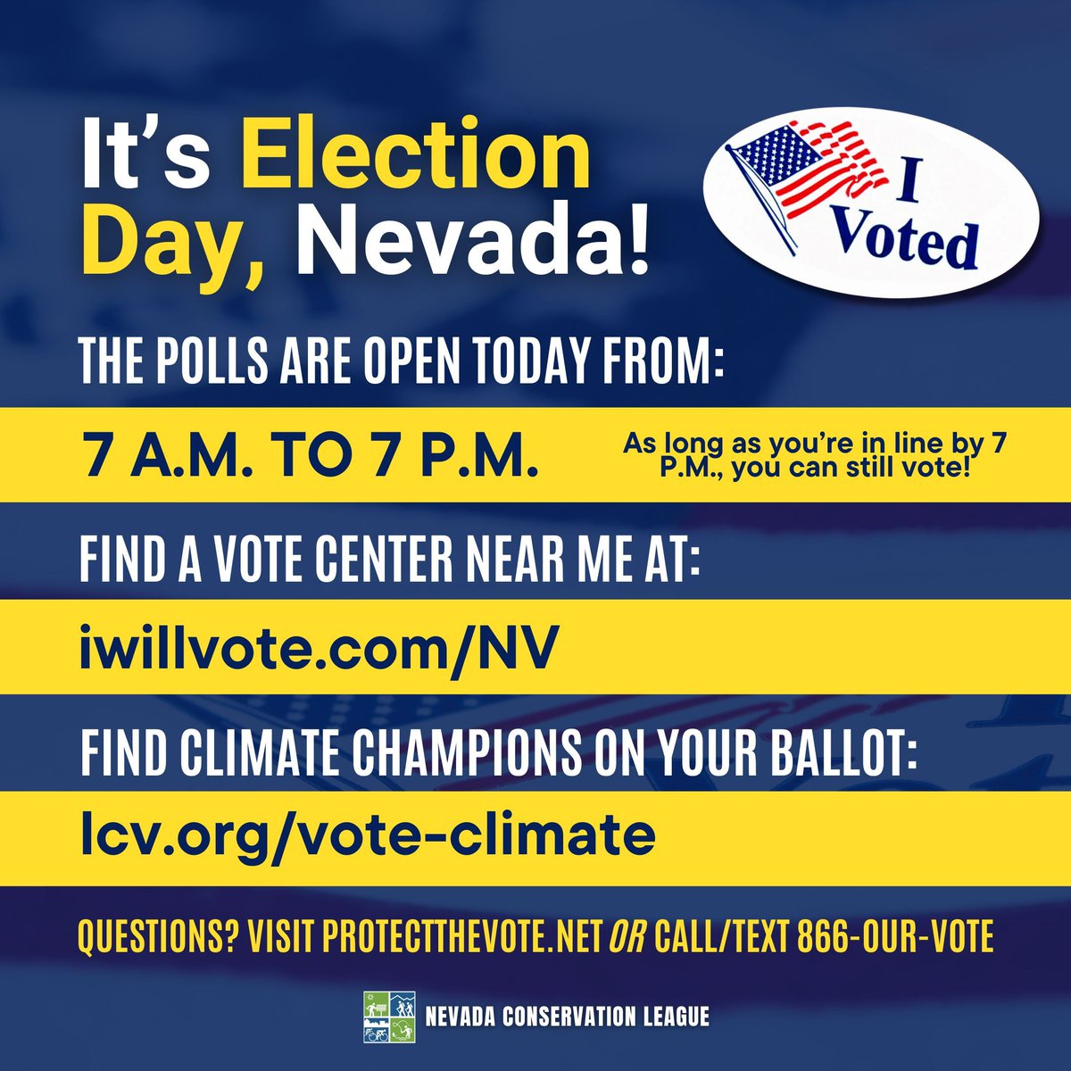 🗳️ Nevadans, today’s #ElectionDay! 

➡️ Polls are open from 7 A.M. to 7 P.M. 
➡️ Find your nearest vote center at iwillvote.com/nv 
➡️ Need help spotting Climate Champions on your ballot? Check out lcv.org/vote-climate

Let's protect our lands, water, and communities.