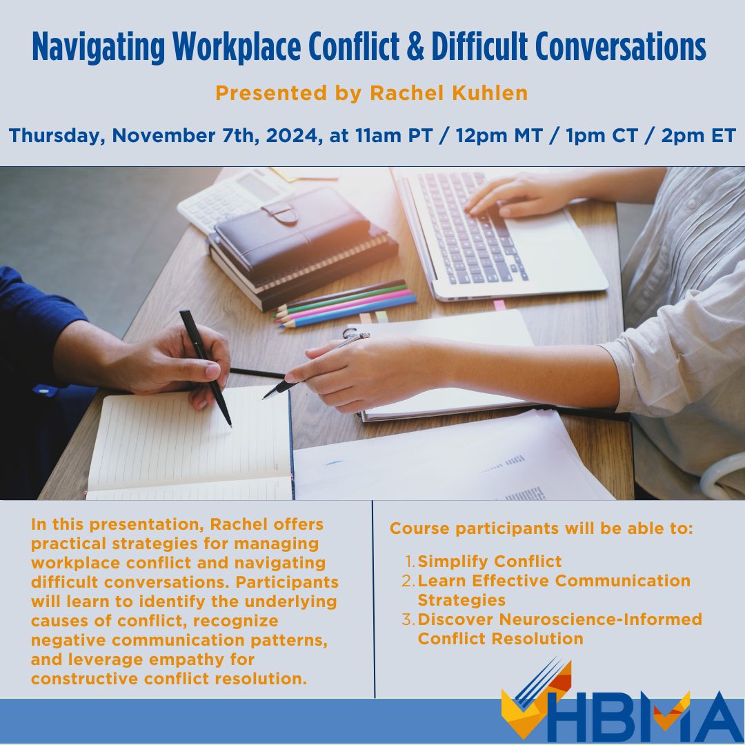 HBMABusiness's tweet photo. Join #HBMA for the “Navigating #WorkplaceConflict &amp; Difficult Conversations”, presented by Rachel Kuhlen, on November 7, 2024, at 11am PT / 12pm MT / 1pm CT / 2pm ET! #conflictresolution #communicationpatterns #neuroscience #constructiveresolution #empathy https://t.co/iBqxim71sg https://t.co/30g46O3fYL