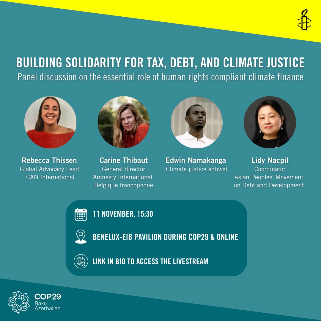 amnestybe's tweet photo. Participez à notre side event à la #COP29  - « Achieving tax, debt and climate justice ».

📆 11 novembre, 12h30 (ou 15h30 à Bakou)
📍 BENELUX-EIB Pavilion

🎤 Intervenants : @rebecca_thissen, @thibaut_carine, @edwinNamakanga, @lnacpil

💻 Livestream : https://t.co/tRIymDn79J https://t.co/sIJOLfykJE