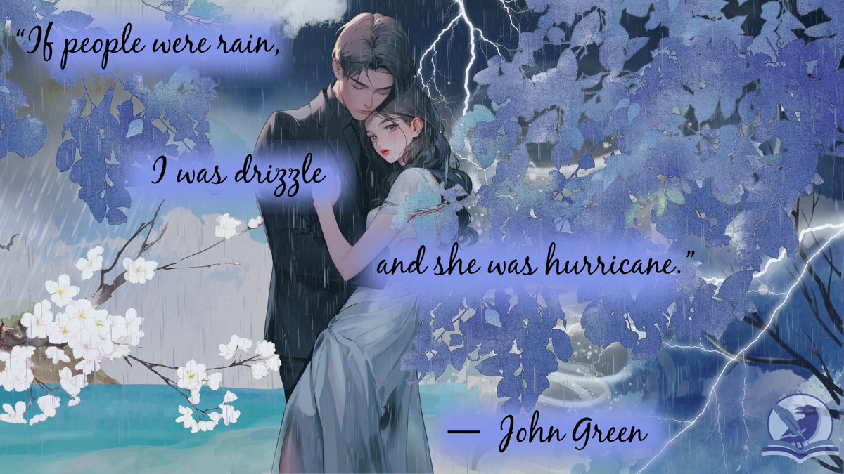 silverquillz's tweet photo. “If people were rain, I was drizzle and she was hurricane.” - John Green

#romancenovels #writingcommunity #writing https://t.co/LhEm19b1sm